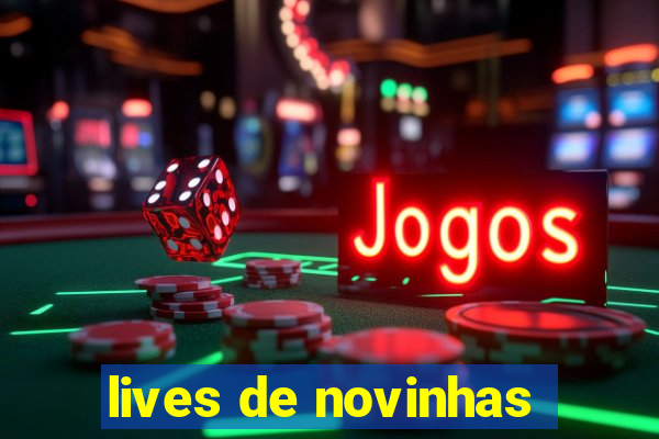 lives de novinhas